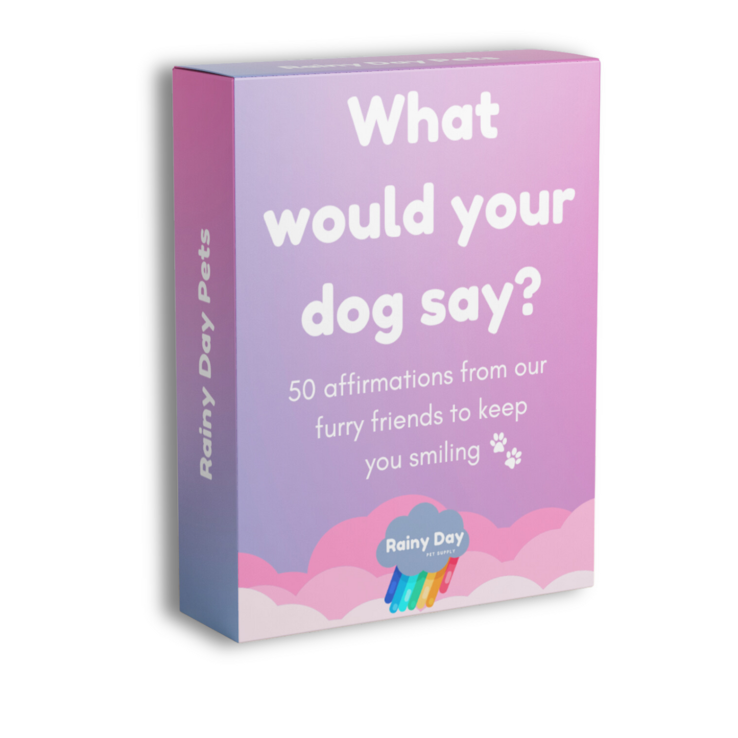 Affirmation card deck: What would your dog say?